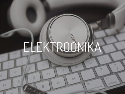 Elektroonika - ärikingid & meened; ideahouse.ee